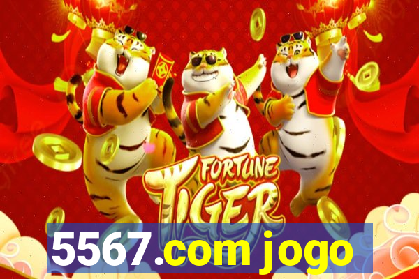 5567.com jogo